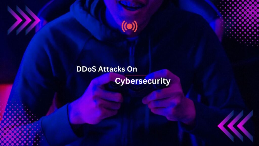 DDoS-Attacks-On-Cybersecurity