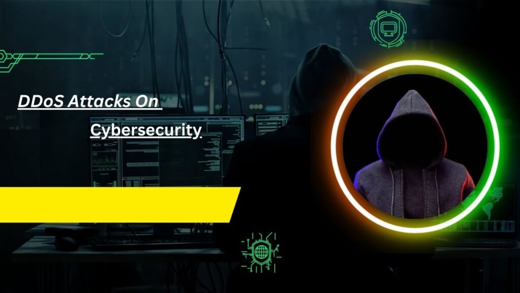 DDoS-Attacks-On-Cybersecurity